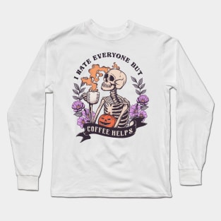 "Coffee Helps" Funny Skeleton Long Sleeve T-Shirt